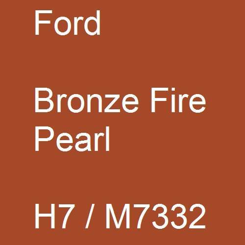 Ford, Bronze Fire Pearl, H7 / M7332.